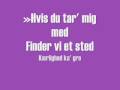 Kærlighed kan gro - lyrics