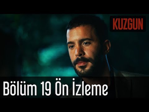 Kuzgun 19. Bölüm Önizleme                                                                                                                                                                                                                                 