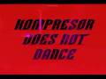kompressor does not dance?
