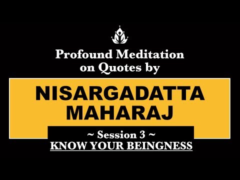 Nisargadatta Maharaj: Guided Meditation – Know Your Beingness