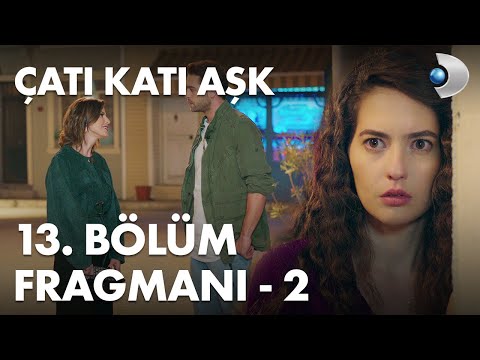 Çatı Katı Aşk 13. Bölüm 2. Fragmanı                                                                                                                                                                                                                       