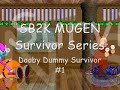 SB2K MUGEN Survivor Series: Dooby Dummy Survivor #1