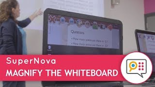 Magnify Whiteboards with SuperNova Connect & View