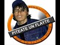 piteate un flaite