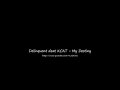 Delinquent feat KCAT - My Destiny