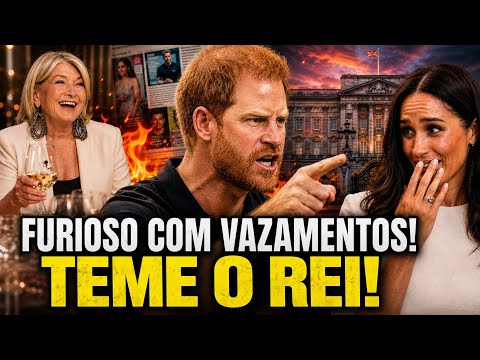  HARRY FURIOSO COM MEGHAN APÓS MARTHA STEWART E TEME REAÇÃO DO REI CHARLES