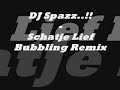 DJ Spazz..!! - Schatje Lief Bubbling Remix.. DJ Spazz..!! - Schatje Lief Bubbling Remix..