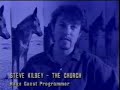 Steve Kilbey on Rage (Intro) Steve Kilbey on Rage (Intro)