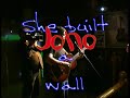 She Built a Wall