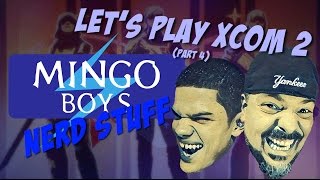 MINGO BOYS: Xcom2 Let's Play Part4: Getting Gritty!