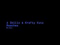 A Skillz & Krafty Kutz ~ Peaches A Skillz & Krafty Kutz ~ Peaches