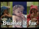 Brushing is fun Brushing is fun