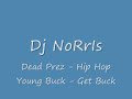 Hip hop vs Get buck - Dj NoRrIs