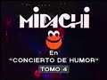 MIDACHI en Concierto de Humor vol.4 parte 1