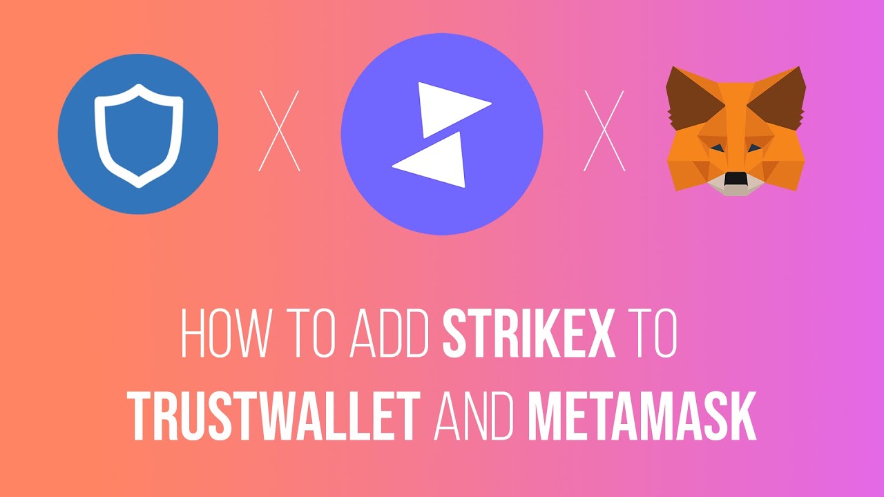 How to add StrikeX to Metamask and Trustwallet