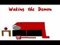 waking the demon