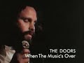 when the music's over