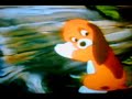 Fox and the the Hound: You\