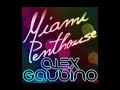 Alex Gaudino – Miami Penthouse (Original Mix) (Cover Art)