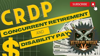 Concurrent Retirement and Disability Pay (CRDP) - 