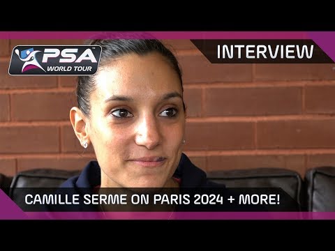 Squash: Camille Serme on Paris 2024 & More.