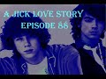 A Jick Love Story Episode 88