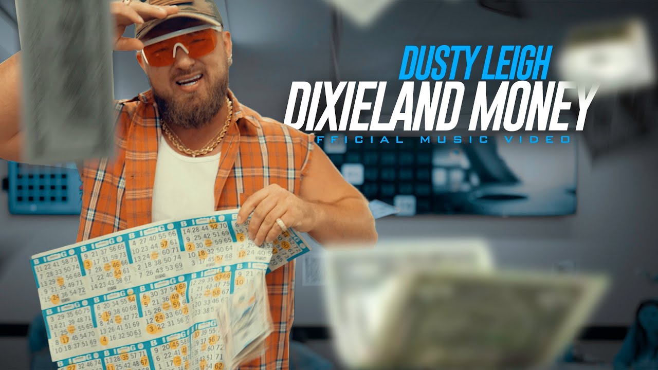 Dusty Leigh - Dixieland Money (Official Music Video) featuring Dane The Great