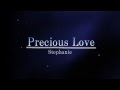 Stephanie Precious Love Official Music Video and Lyrics