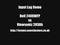 Input Lag Demo - Dell 2408WFP vs ViewSonic VP2030b