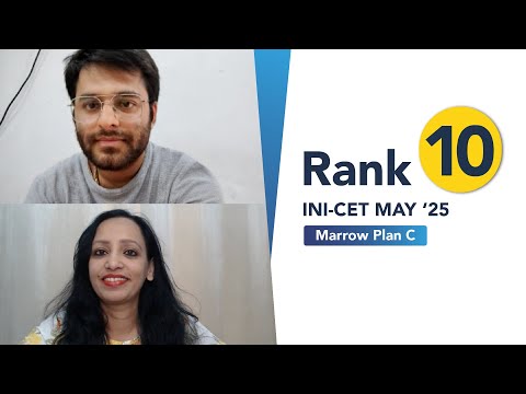Rank 10, INI-CET May’25, Dr Bhavek did it all - 93 GTs, Marrowthons, every test & unique strategies