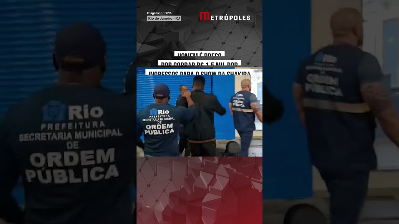 Homem é preso por cobrar R$ 1,5 mil por ingressos para o show da Shakira