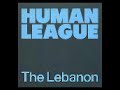 The Human League - The Lebanon (Extended Version) (Audio)