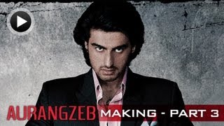 Making Of The Film - Part 3 - Aurangzeb 