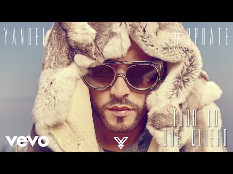 Todo Lo Que Quiero Yandel