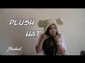Make your own Plush Hat
