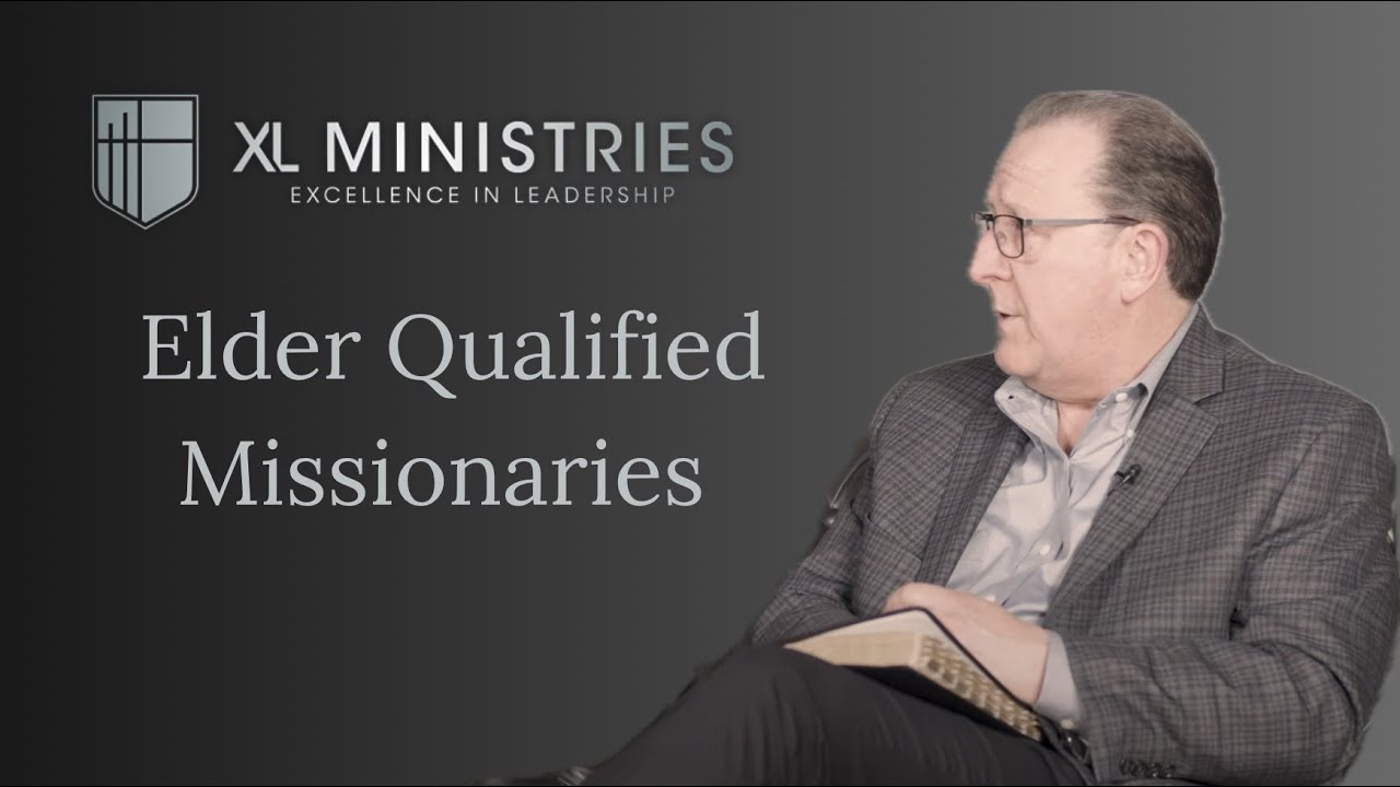 Missionaries Should Be Elder Qualified