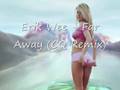 Erik Vee - Far Away (CQ Remix)