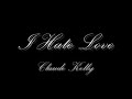 Claude Kelly - I Hate Love *NEW 2009 RNB* w/ download and lyrics !!
