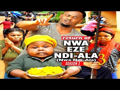 RETURN OF NWA EZE NDI ALA 3 | LATEST 2019 NOLLYWOOD MOVIES