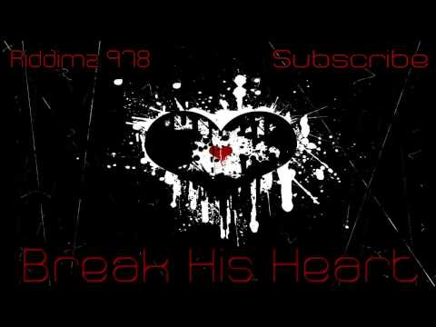 how to break his heart