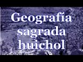 Wixaritari - Huicholes Conociendo El Gran Nayar