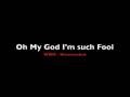 videos de Oh My God I'm Such A Fool (Rebecca) (English)