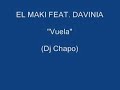El Maki Feat. Davinia - Vuela El Maki Feat. Davinia - Vuela