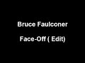 Bruce Faulconer - Face-Off (Edit)