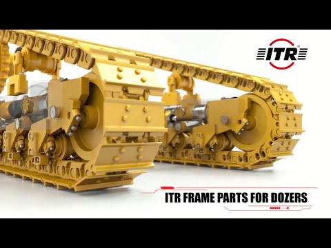 ITR Frame Part for Dozers