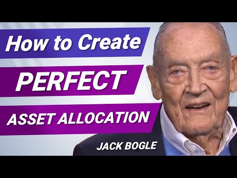 Jack Bogle: How to Create Unbeatable Asset Allocation