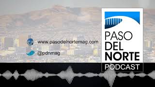 PASO DEL NORTE PODCAST 2