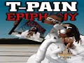 I'm NOT Hood-T-Pain