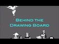 Behind the Drawing Board