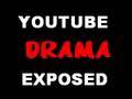 YouTube News: Exposing DRAMA Tube!
